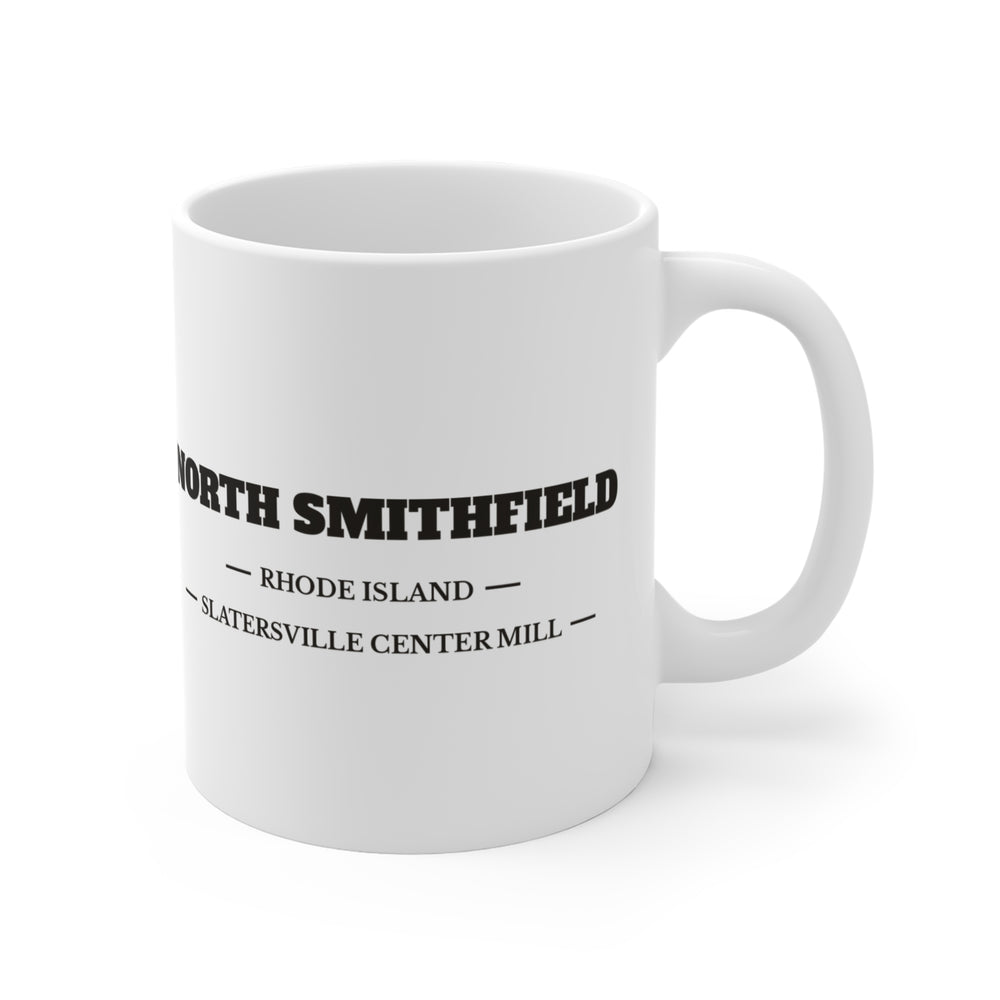 North Smithfield Slatersville Center Mill 11 oz ceramic mug — lettering view, handle right — Familiar History