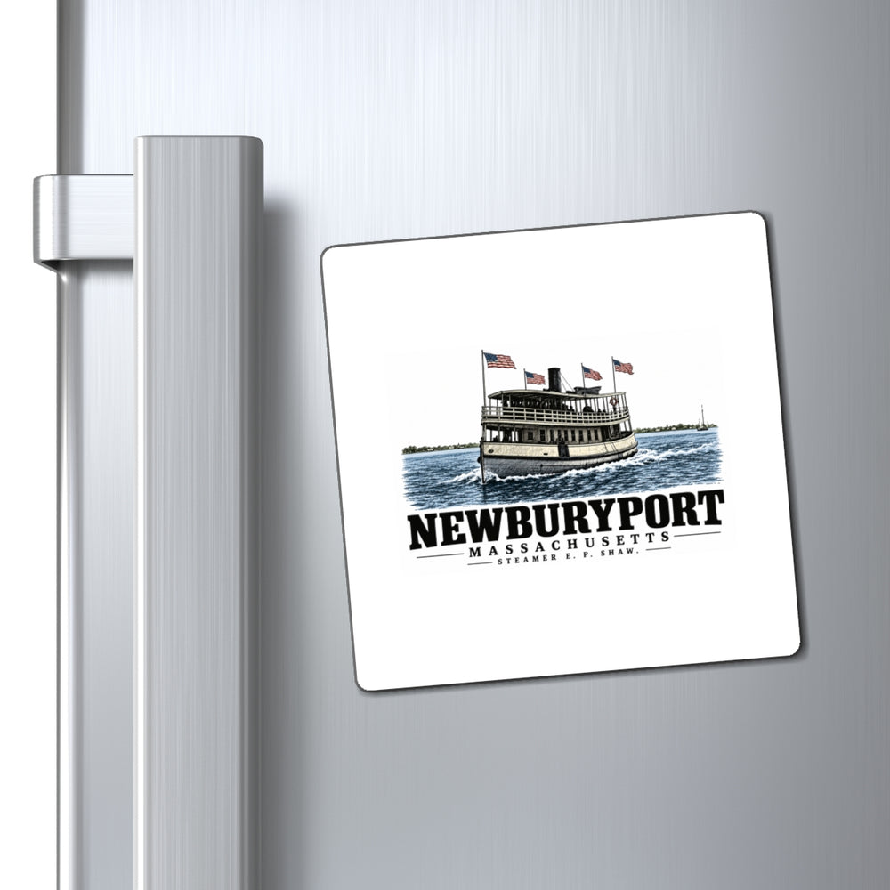 Refrigerator display of Steamer E. P. Shaw square magnet, with Newburyport, Massachusetts artwork and lettering.