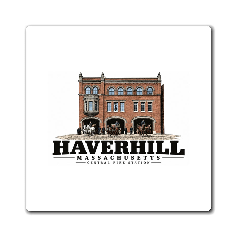 Front of Central Fire Station square magnet, with Haverhill, Massachusetts artwork and lettering.