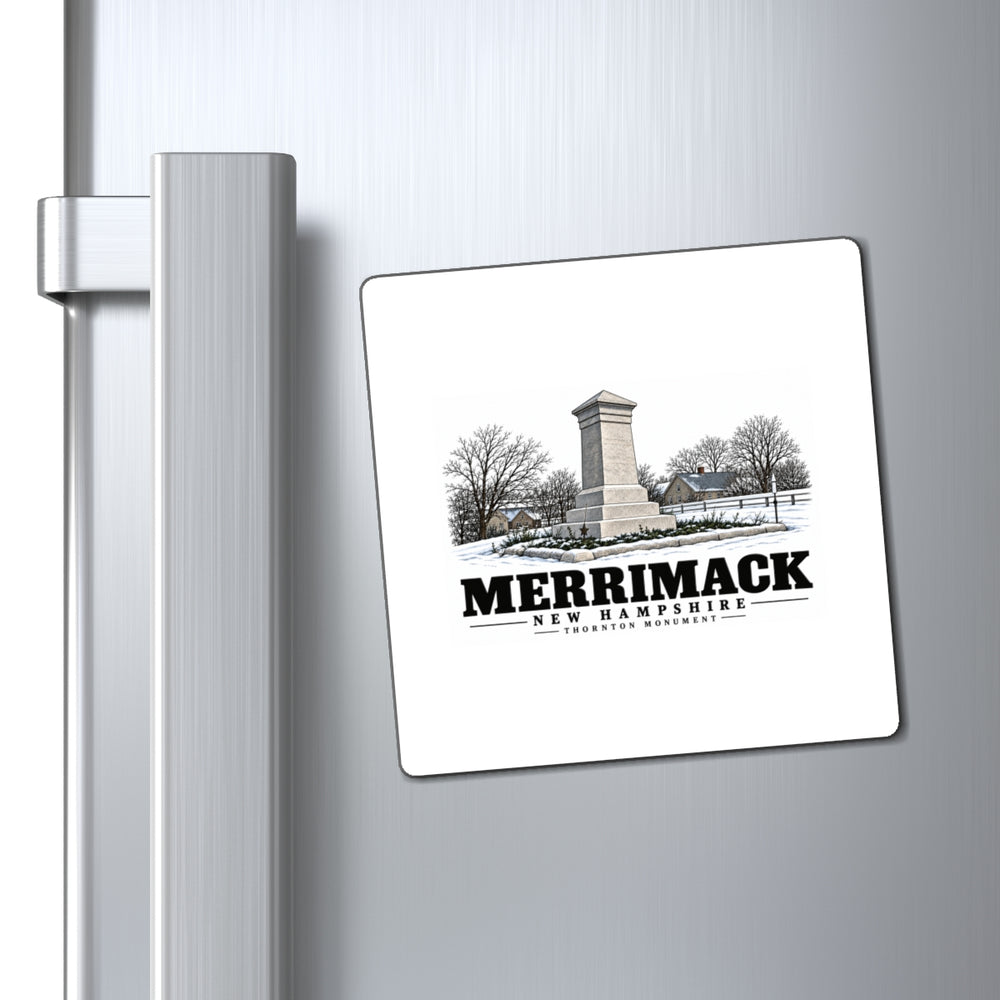 Refrigerator display of Thornton Monument square magnet, with Merrimack, New Hampshire artwork and lettering.