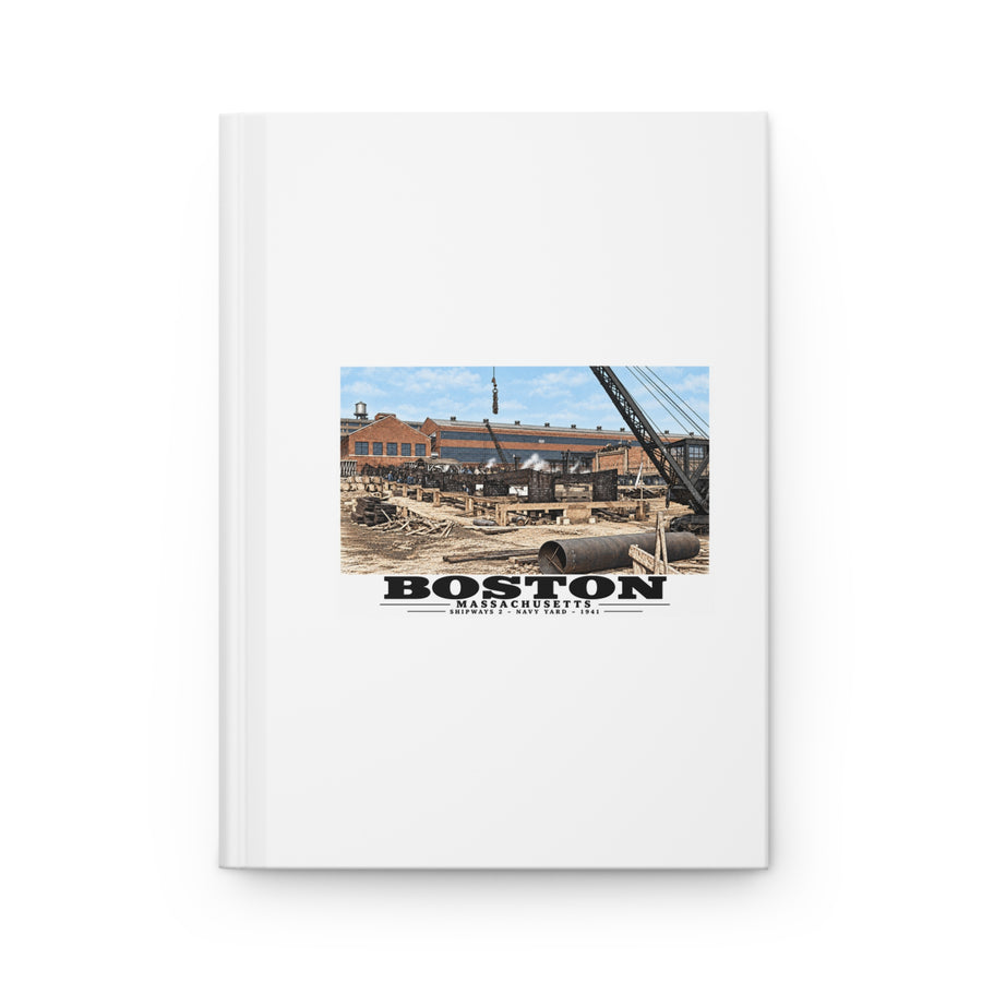 Shipways #2 Start of construction Completed 9/1941 Matte Hardcover Journal - Boston Harbor