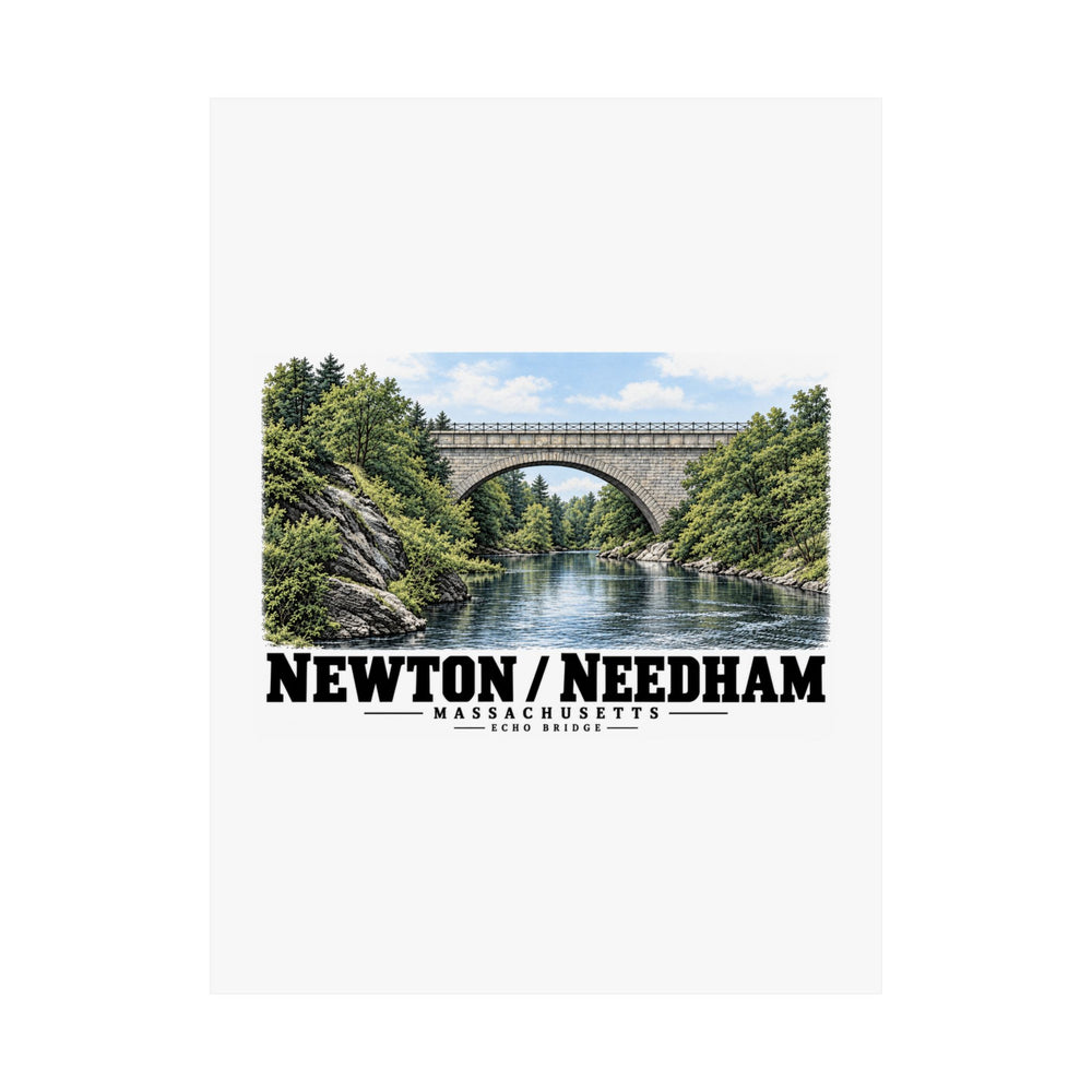 Poster front with Echo Bridge artwork showing a stone arch over a river and trees, with Newton/Needham lettering.