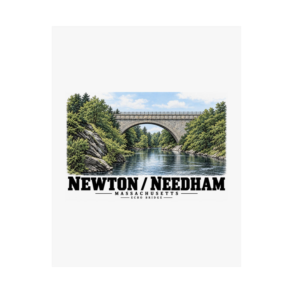 Poster front with Echo Bridge artwork showing a stone arch over a river and trees, with Newton/Needham lettering.
