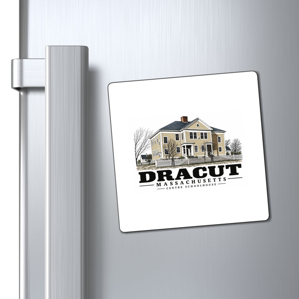 Refrigerator display of Centre Schoolhouse square magnet, with Dracut, Massachusetts artwork and lettering.