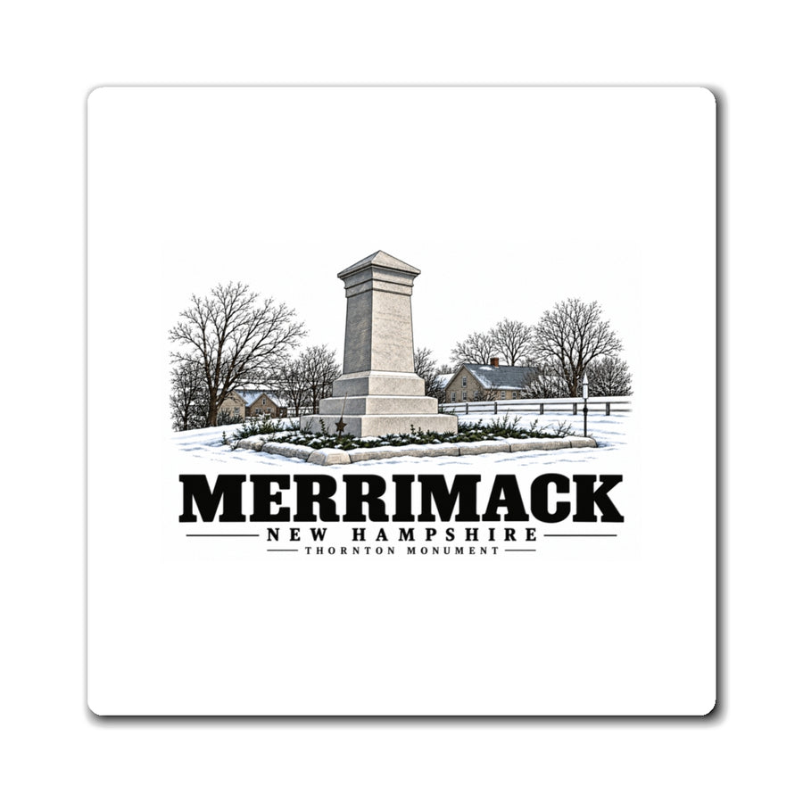 Front of Thornton Monument square magnet, with Merrimack, New Hampshire artwork and lettering.