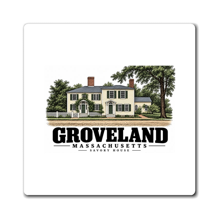 Front of Savory House square magnet, with Groveland, Massachusetts artwork and lettering.