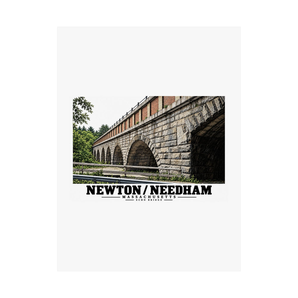 Poster front with Echo Bridge artwork showing a row of stone arches and a brick upper band, with Newton/Needham lettering.