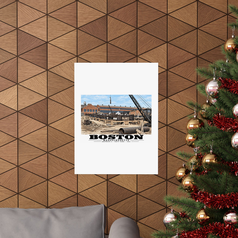 Shipways #2 Start of construction Completed 9/1941 Matte Heritage Poster — 11 × 14 and 18 × 24 in - Boston Harbor