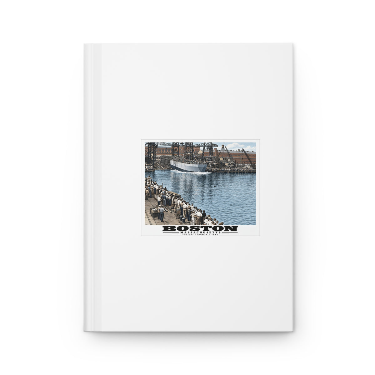 Illustrated LST-301 at Boston Navy Yard in Charlestown on matte hardcover journal