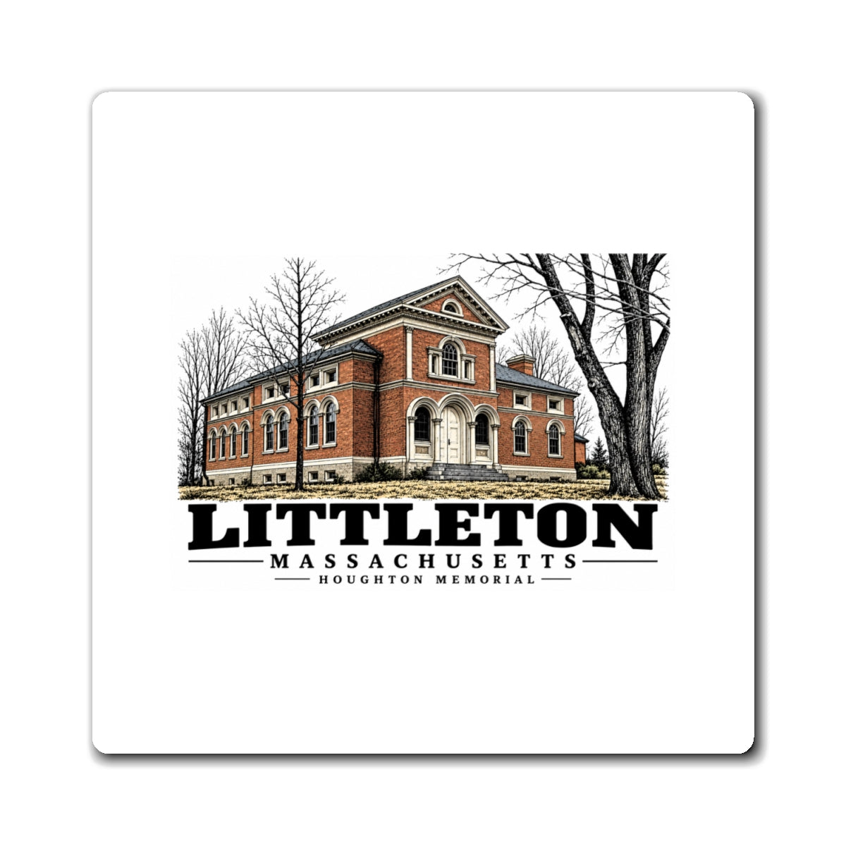Illustrated Houghton Memorial in Littleton on square magnet