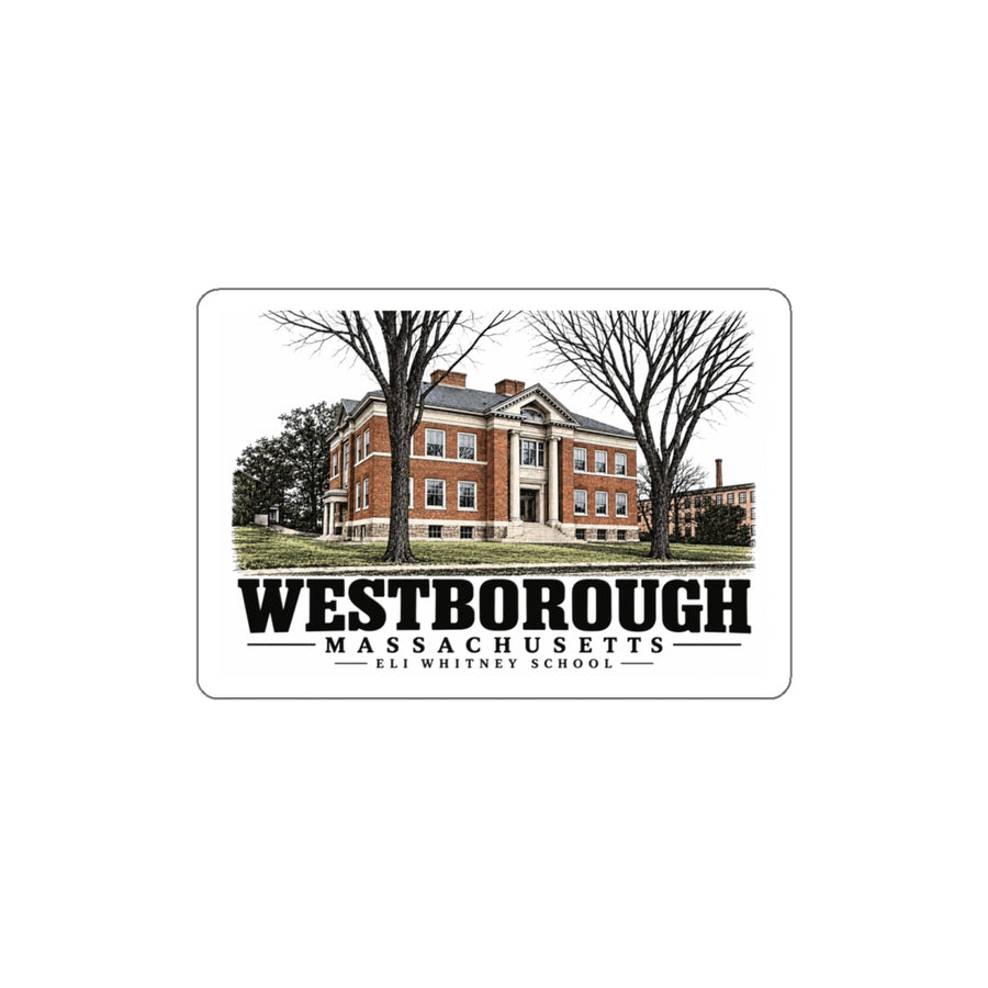 Illustrated Eli Whitney School in Westborough on die-cut sticker