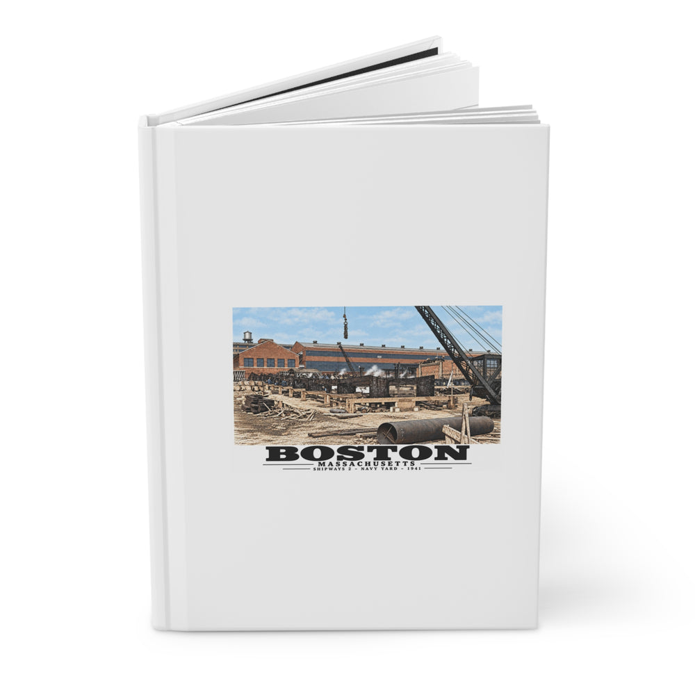 Shipways #2 Start of construction Completed 9/1941 Matte Hardcover Journal - Boston Harbor