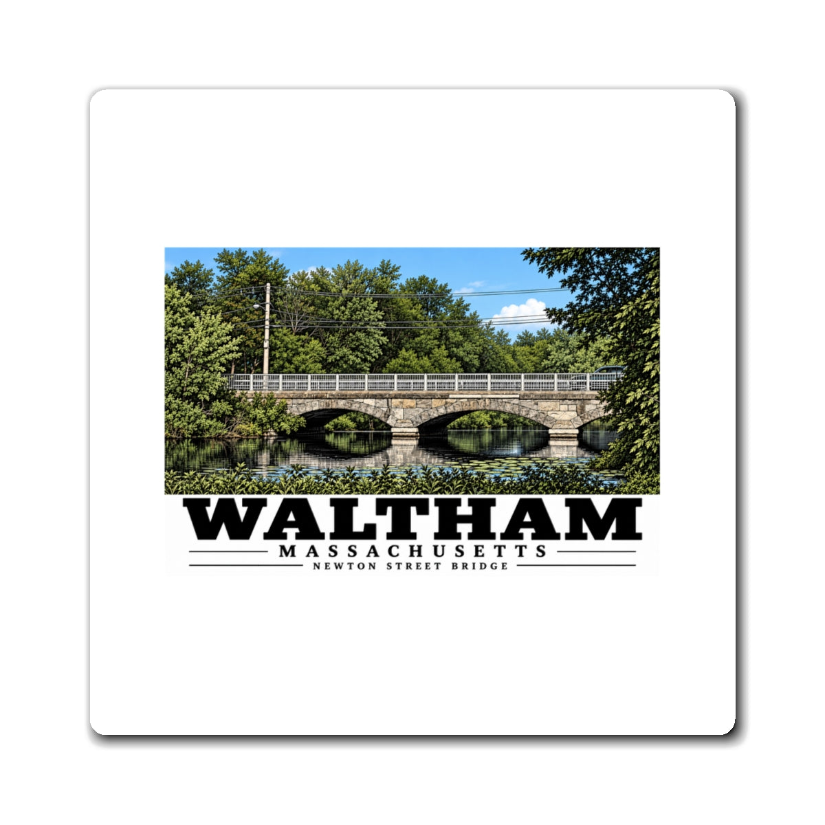 Front view of the square magnet with Waltham Newton Street Bridge artwork on a white background.