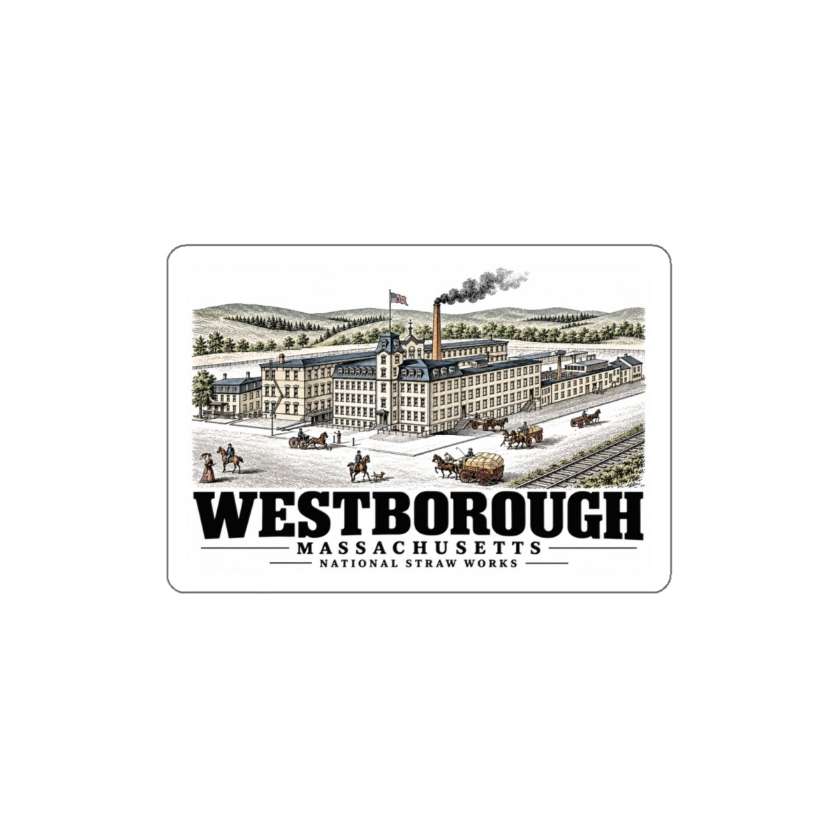 Illustrated National Straw Works in Westborough on die-cut sticker