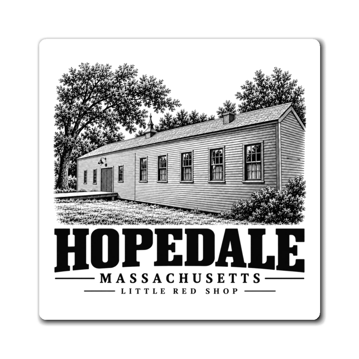Hopedale Little Red Shop 4-inch magnet, front view