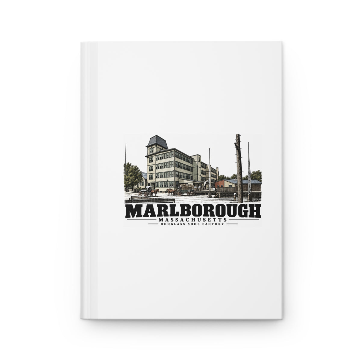 Illustrated Douglass Shoe Factory in Marlborough on matte hardcover journal