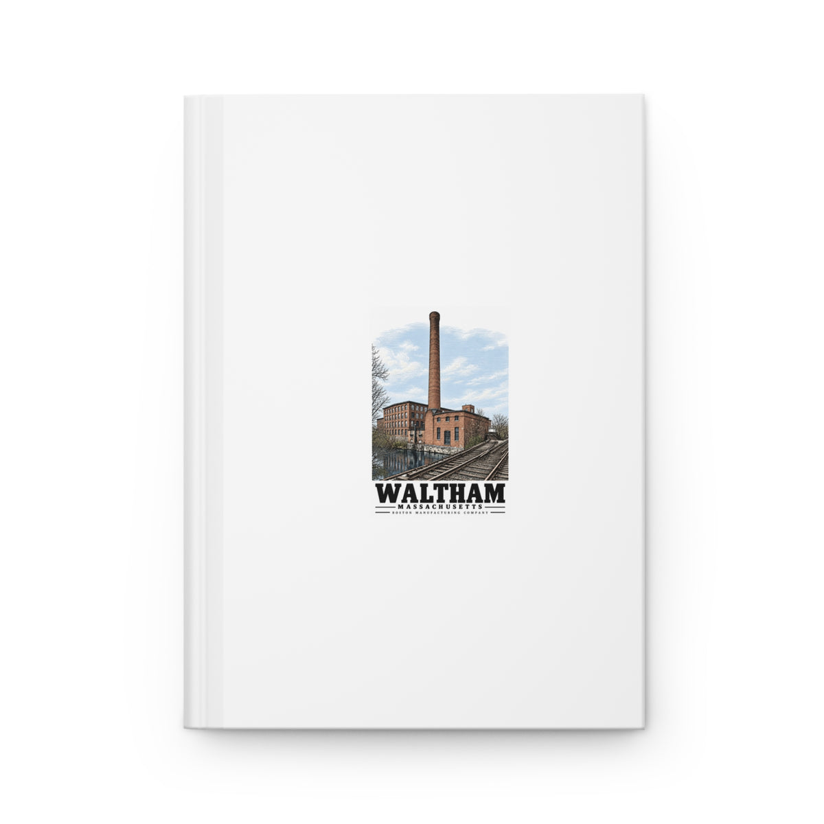 Illustrated Boston Manufacturing Company in Waltham on matte hardcover journal