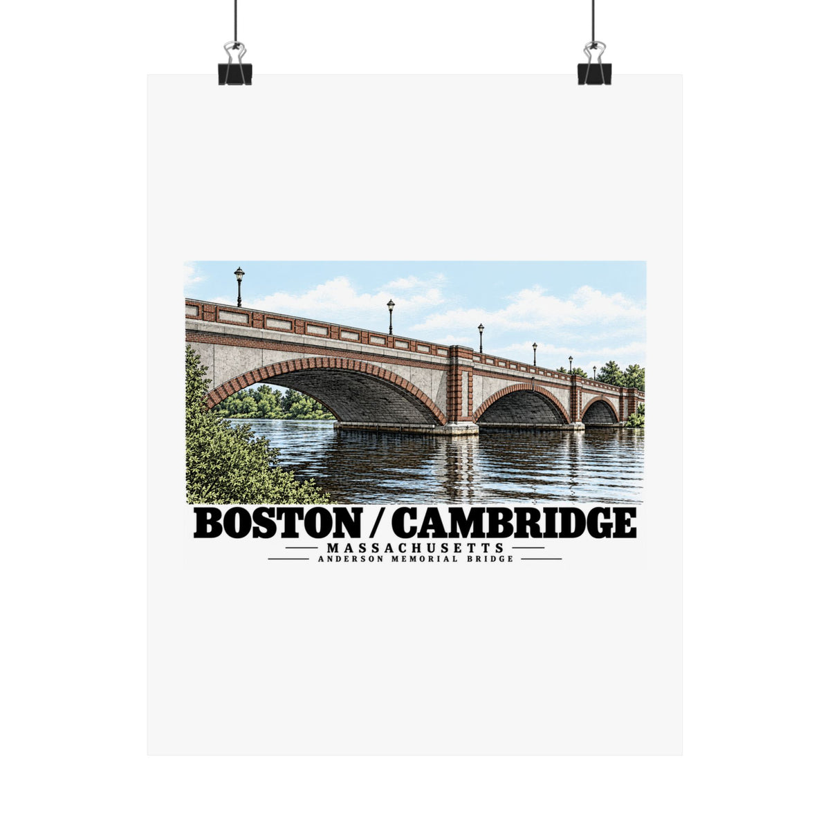 Anderson Memorial Bridge close arch view poster with Boston/Cambridge lettering hanging from two binder clips