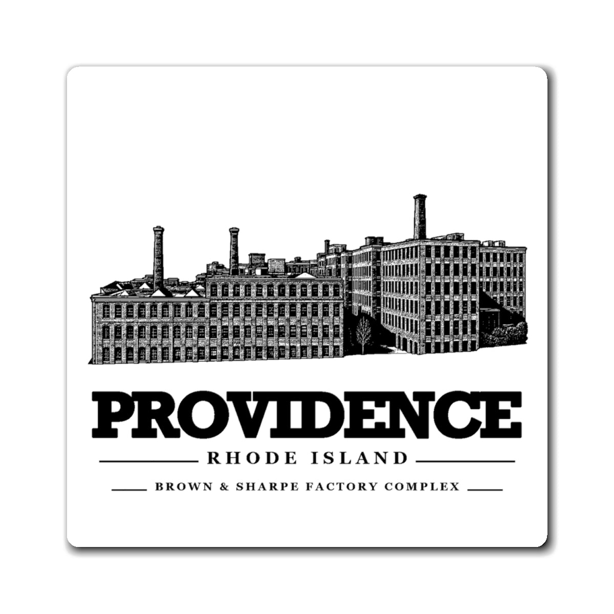 Providence Brown & Sharpe Factory Complex 4-inch magnet, front view