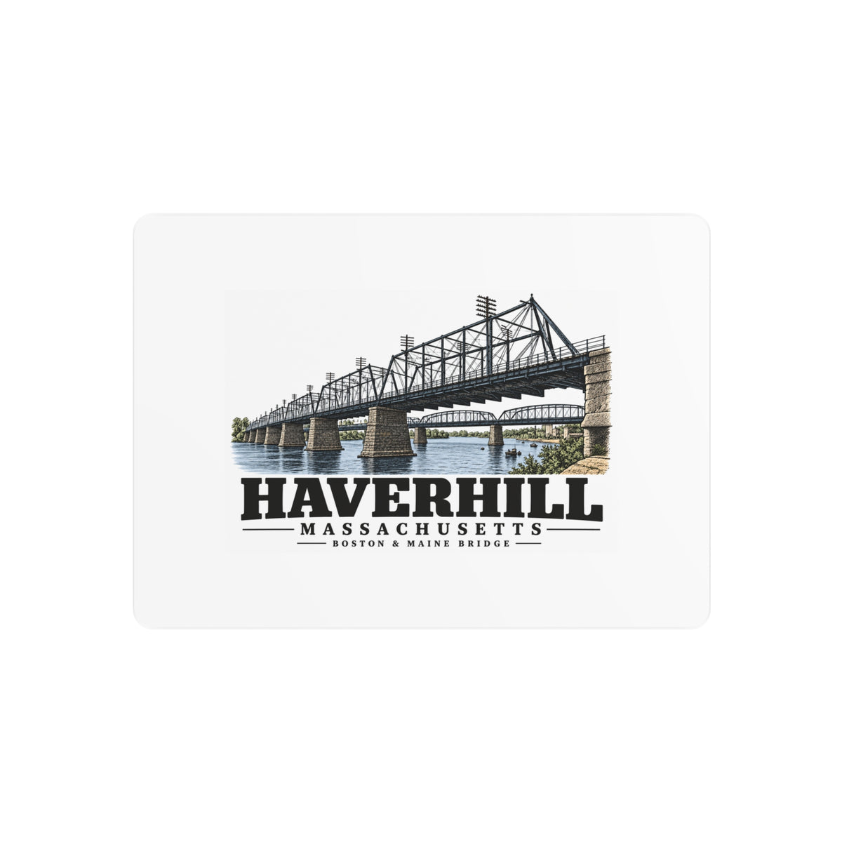 Front of Boston & Maine Railroad Bridge metal wall art, with Haverhill, Massachusetts artwork and lettering.