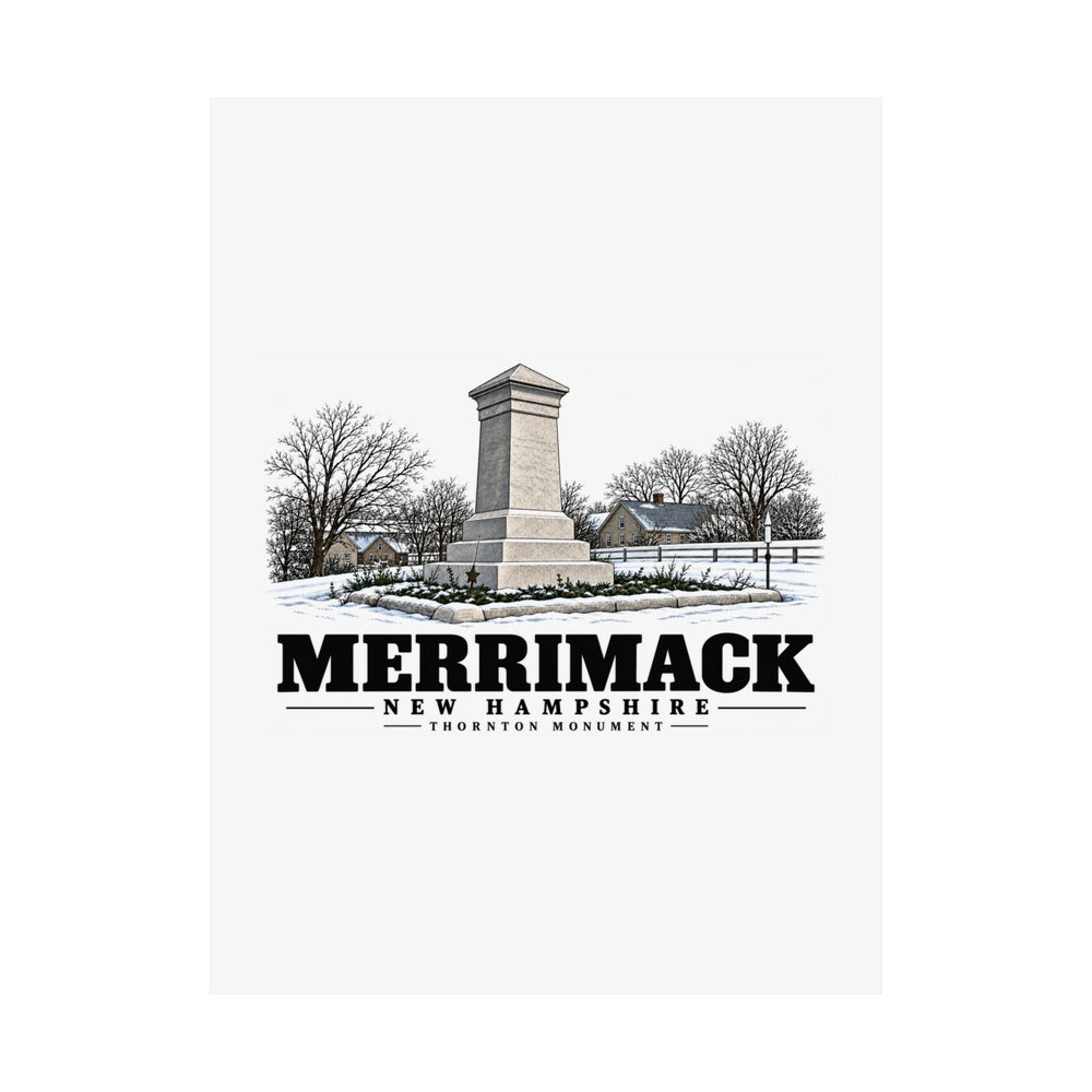 18 x 24 unclipped front of Thornton Monument matte poster, Merrimack, New Hampshire.