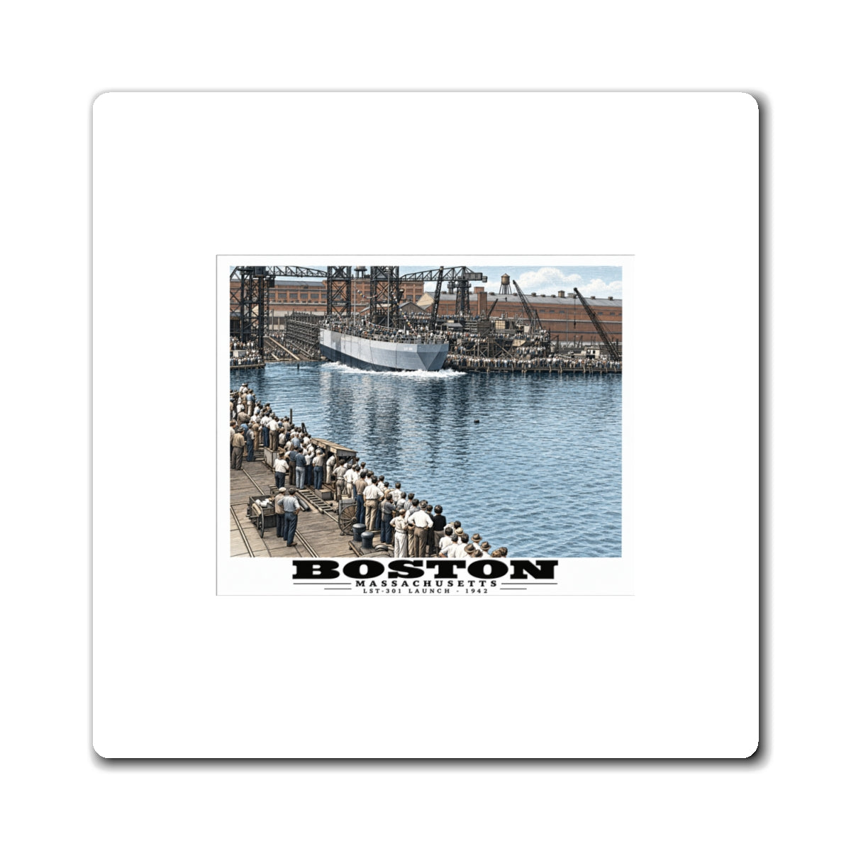 Illustrated LST-301 at Boston Navy Yard in Charlestown on square magnet