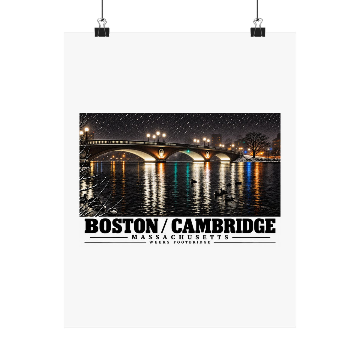Weeks Footbridge illuminated night view with water reflections poster with Boston/Cambridge lettering hanging from two binder clips