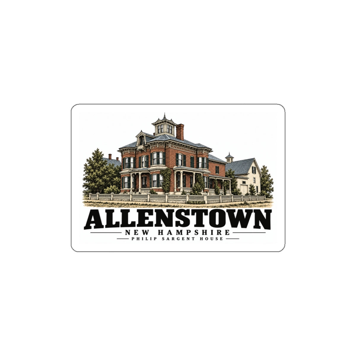 Front of Philip Sargent House white die-cut sticker, with Allenstown, New Hampshire artwork and lettering.