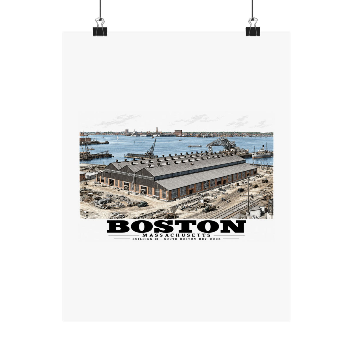 Building #18 US Naval Dry Dock, South Boston, Completed 2/1942 Matte Heritage Poster — 11 × 14 and 18 × 24 in - Boston Harbor