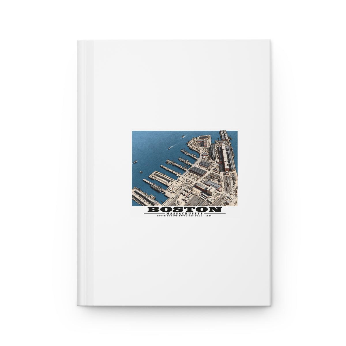 Aerial view of US Naval Dry Dock, South Boston showing development of facilities.  HMS QUEEN MARY in Dry Dock #3 Matte Hardcover Journal - Boston Harbor