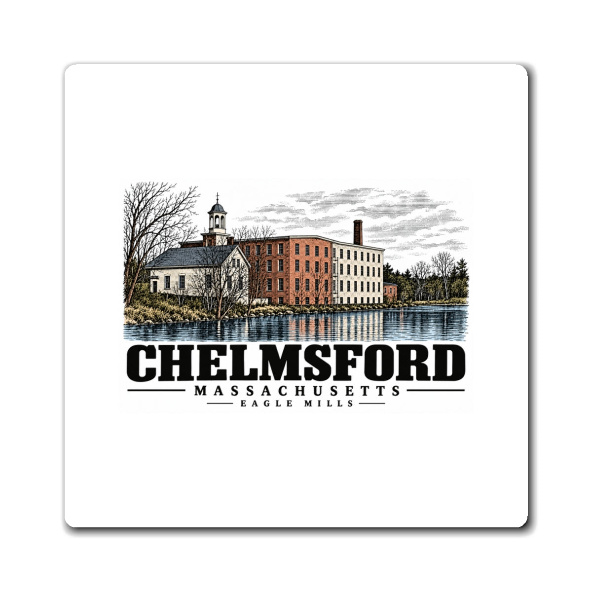 Chelmsford Eagle Mills 4 in Magnet - Merrimack Valley Goods