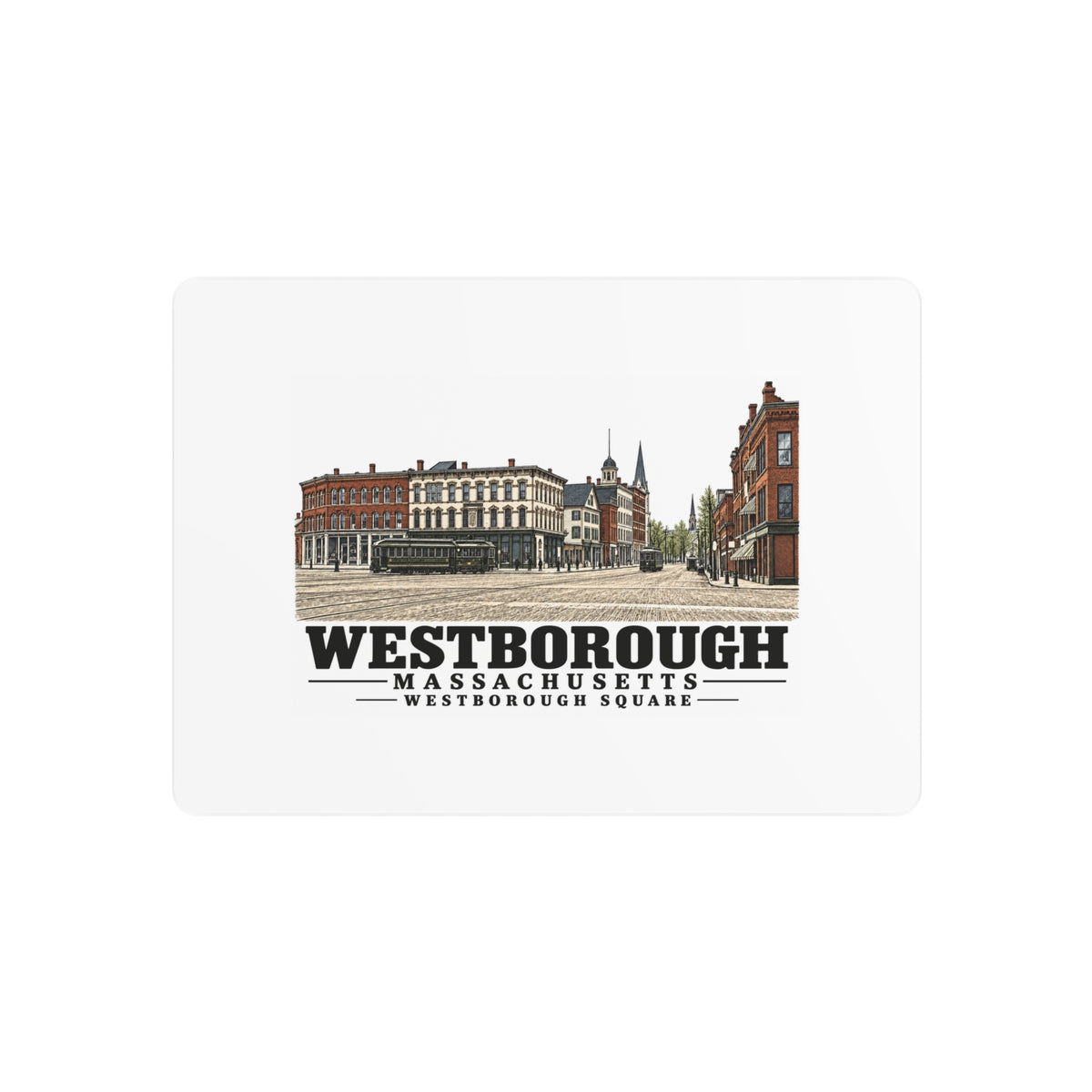 Illustrated Westborough Square in Westborough on metal art sign