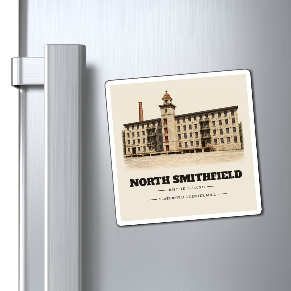 North Smithfield Slatersville Center Mill 4 inch magnet shown on a refrigerator