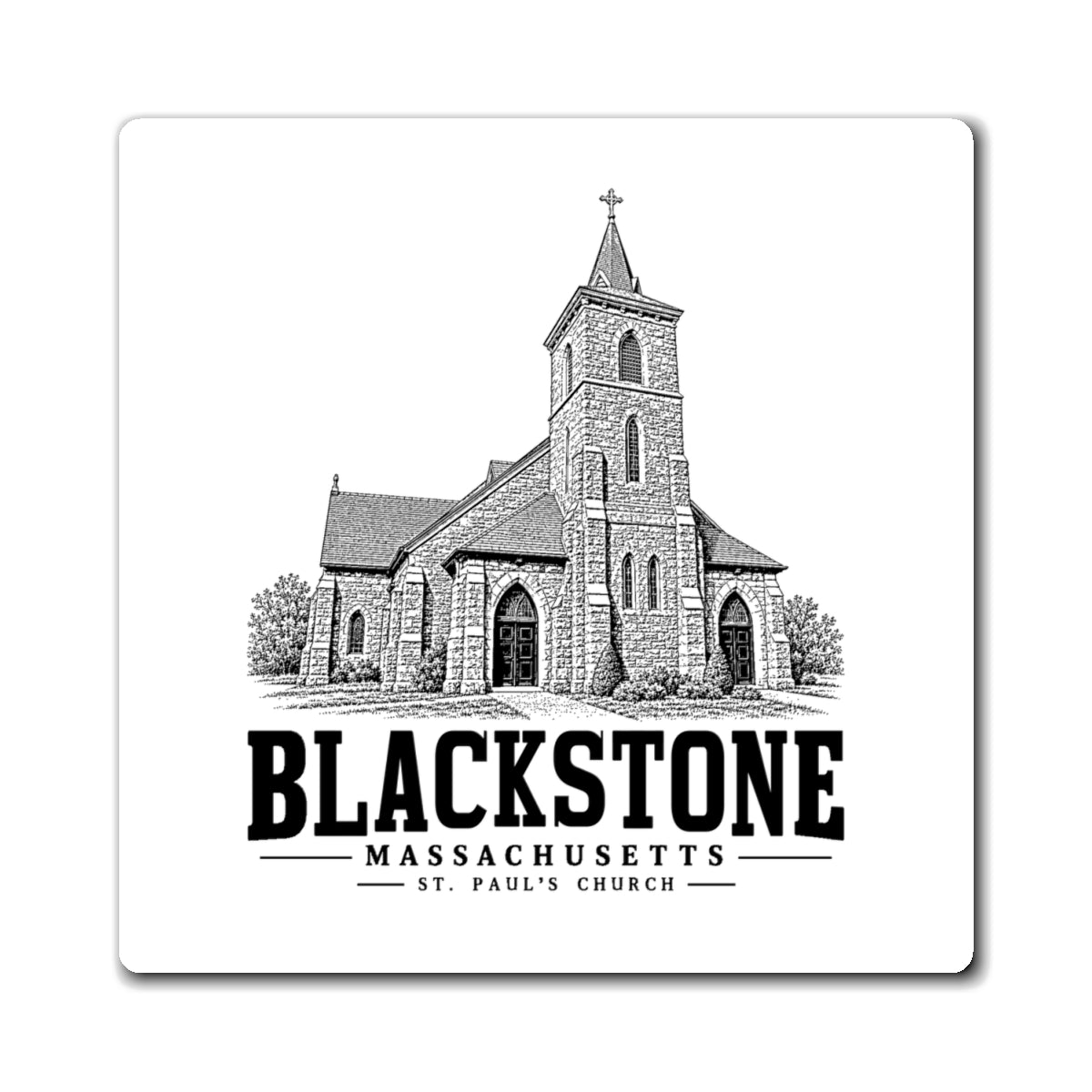 Blackstone St. Paul's Church 4 in Magnet in White — front view
