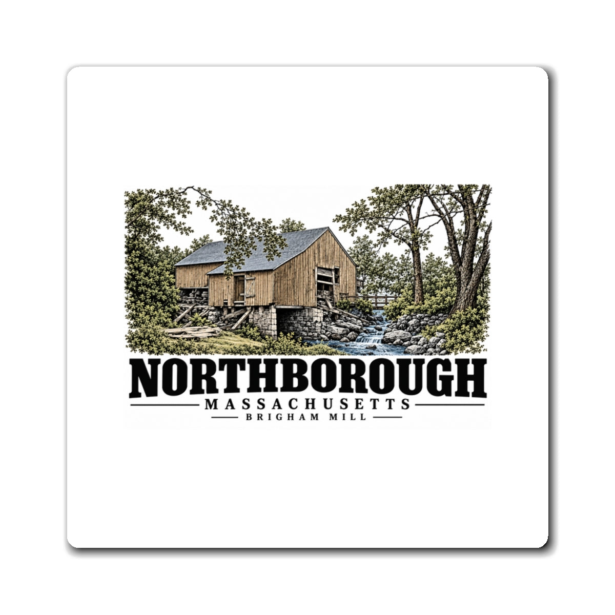 Illustrated Brigham Mill in Northborough on square magnet