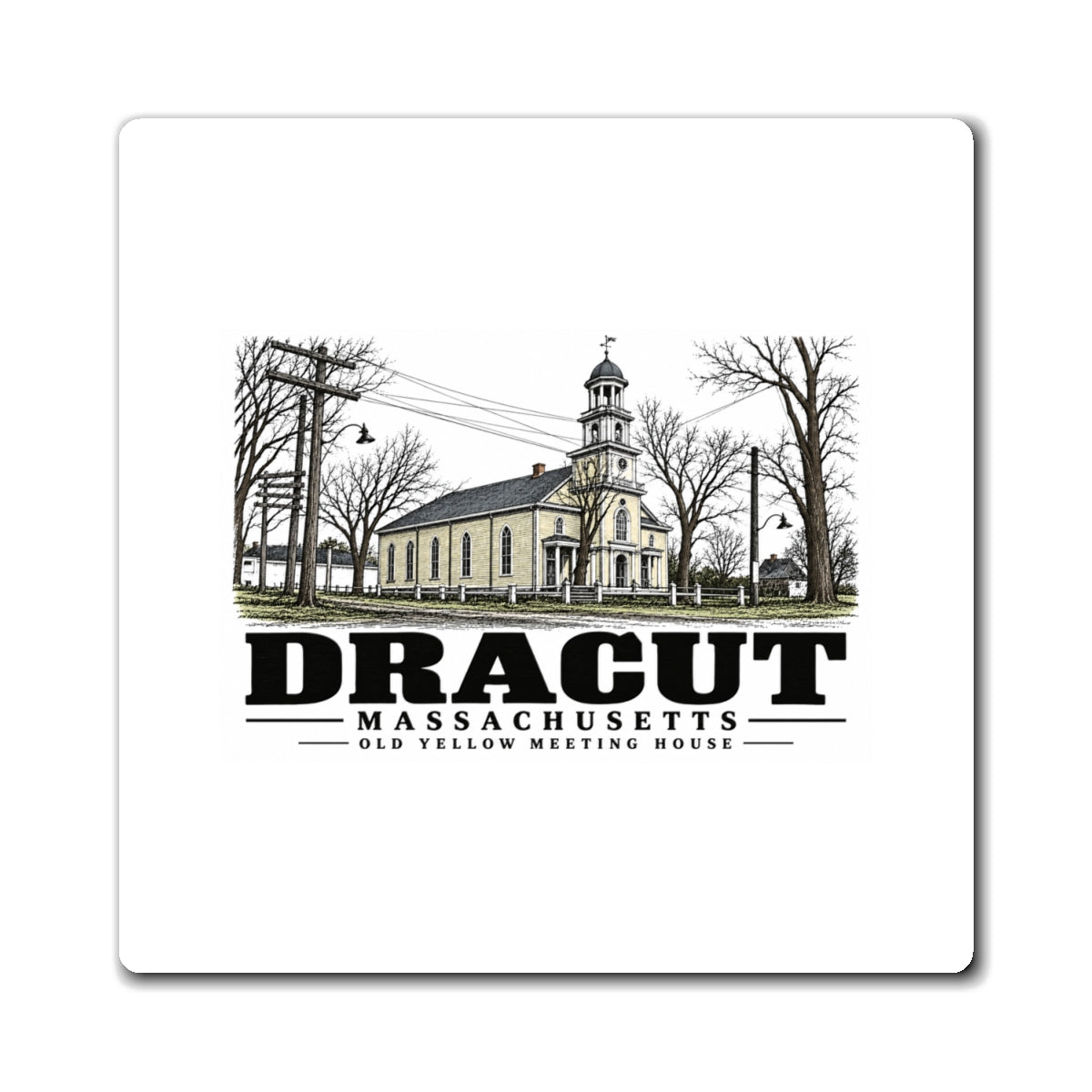 Front of Old Yellow Meeting House square vinyl magnet, Dracut, Massachusetts.