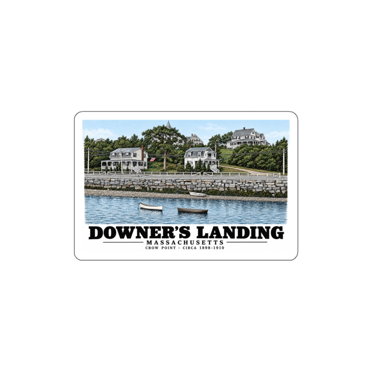 Downer's Landing, Mass. 4 in White Die-Cut Sticker - Boston Harbor