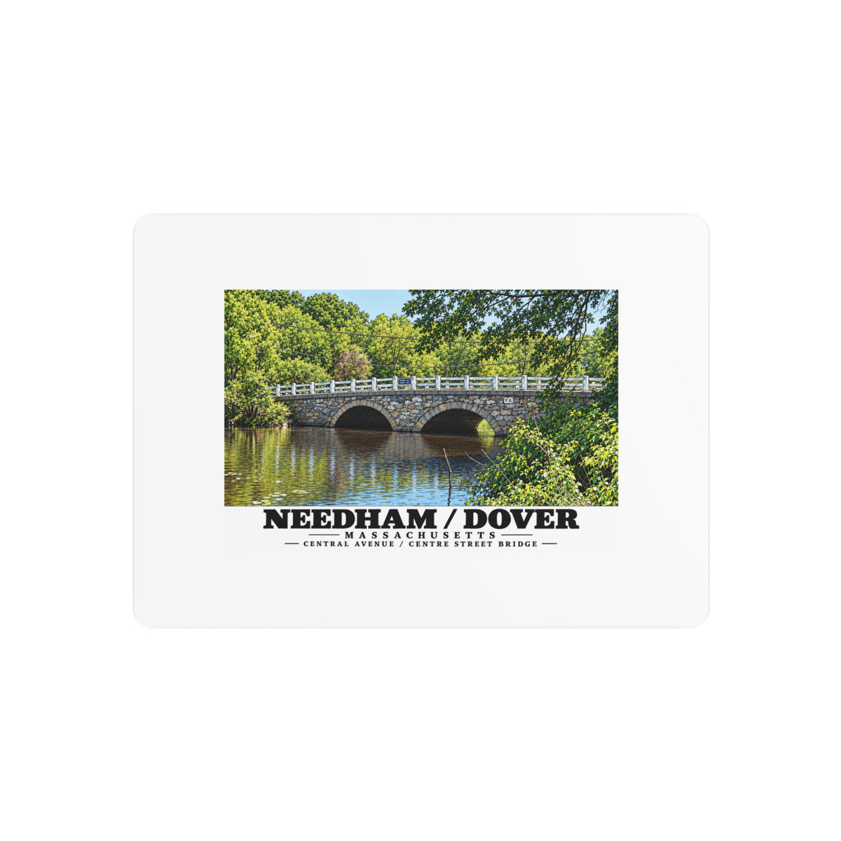 Metal wall print showing Central Avenue / Centre Street Bridge stone arches and river artwork and Needham/Dover lettering