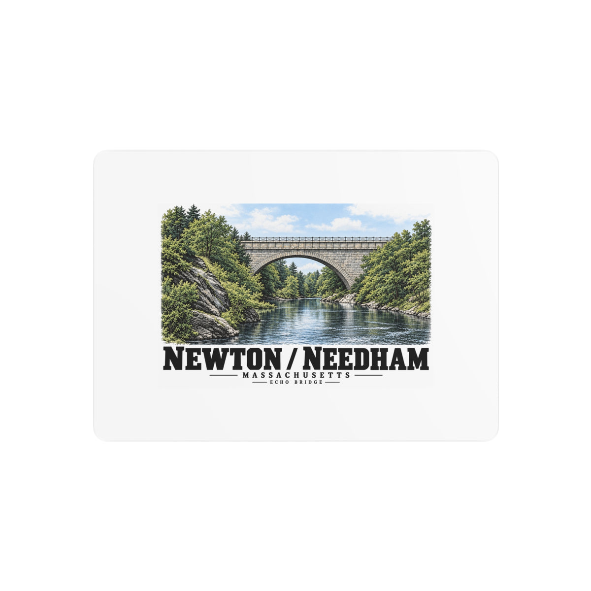 Metal wall art front with Echo Bridge artwork showing a stone arch over a river and trees, with Newton/Needham lettering.