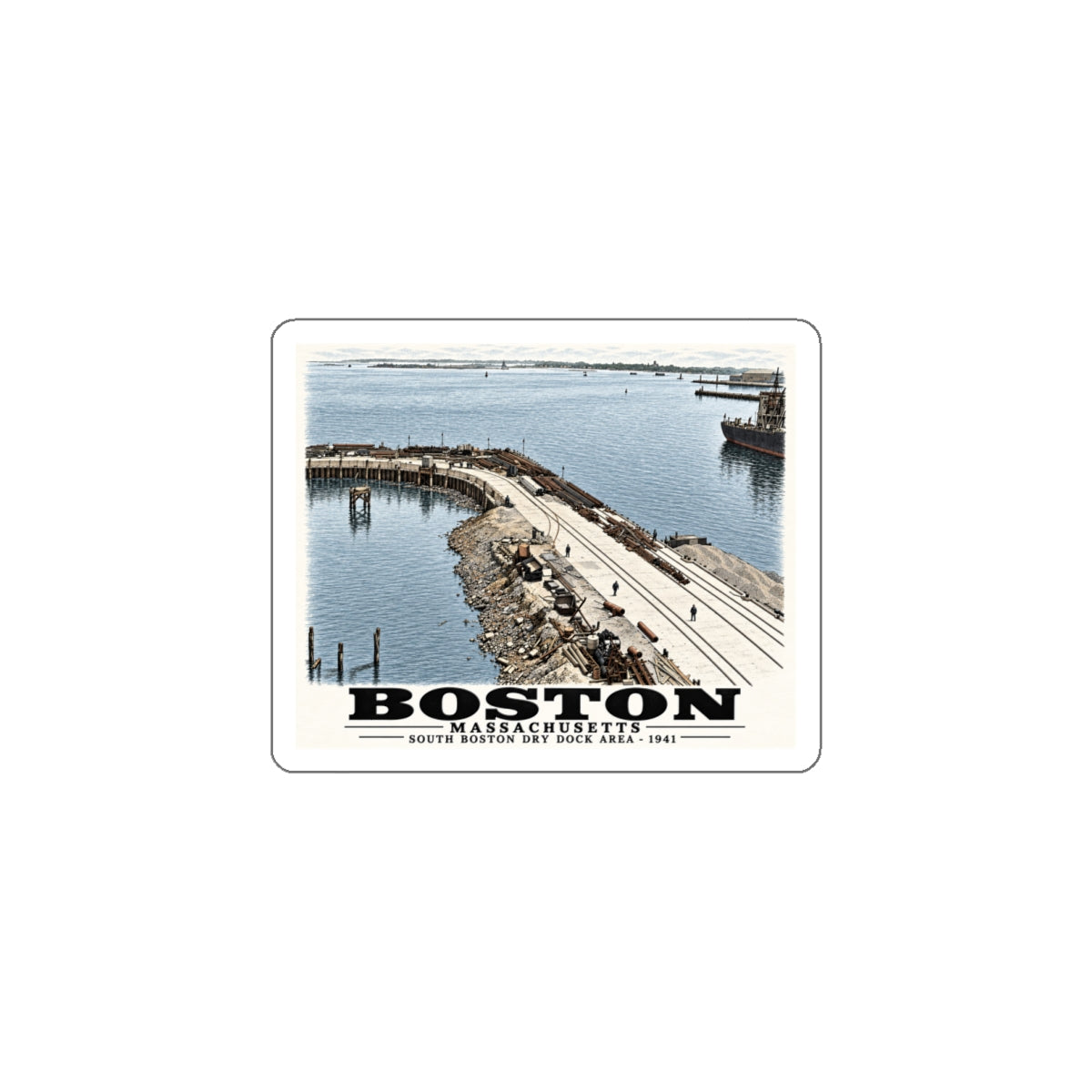 South Boston Dry Dock Area April 16-41 from roof of elevator shaft S 4 in White Die-Cut Sticker - Boston Harbor