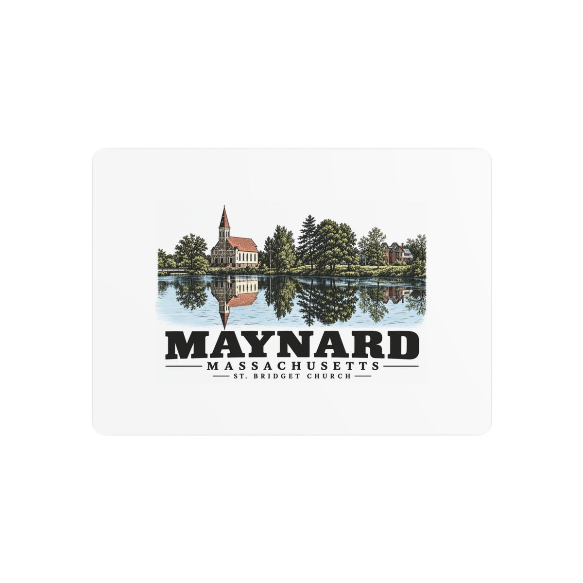 Illustrated St. Bridget Church in Maynard on metal art sign