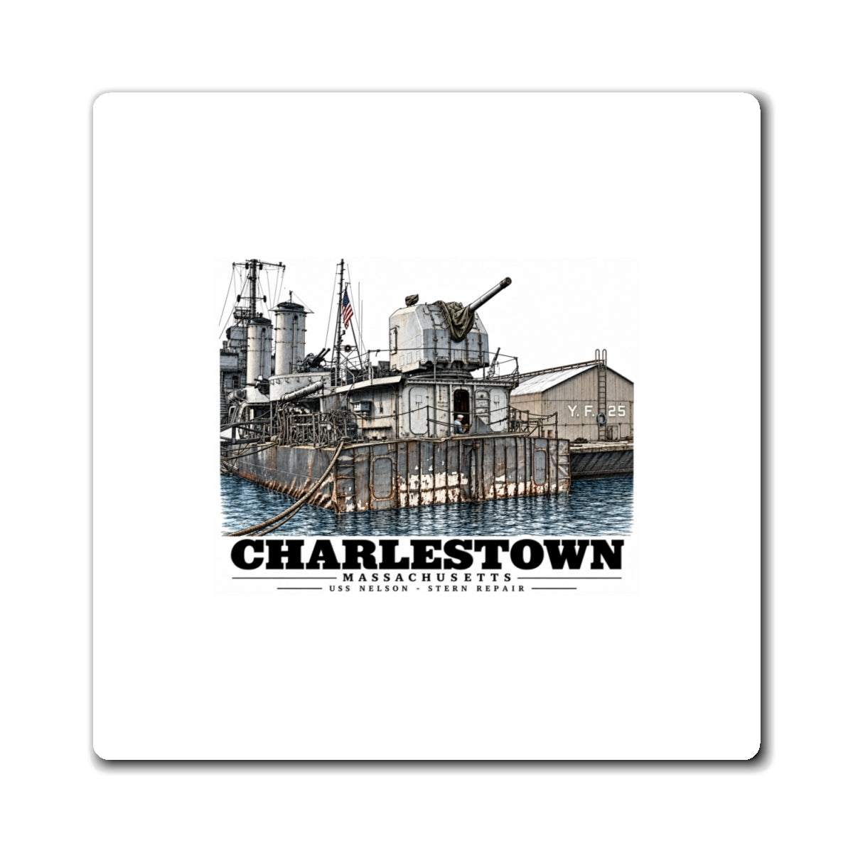Front of white 4 inch square magnet with USS Nelson stern repair artwork and Charlestown lettering