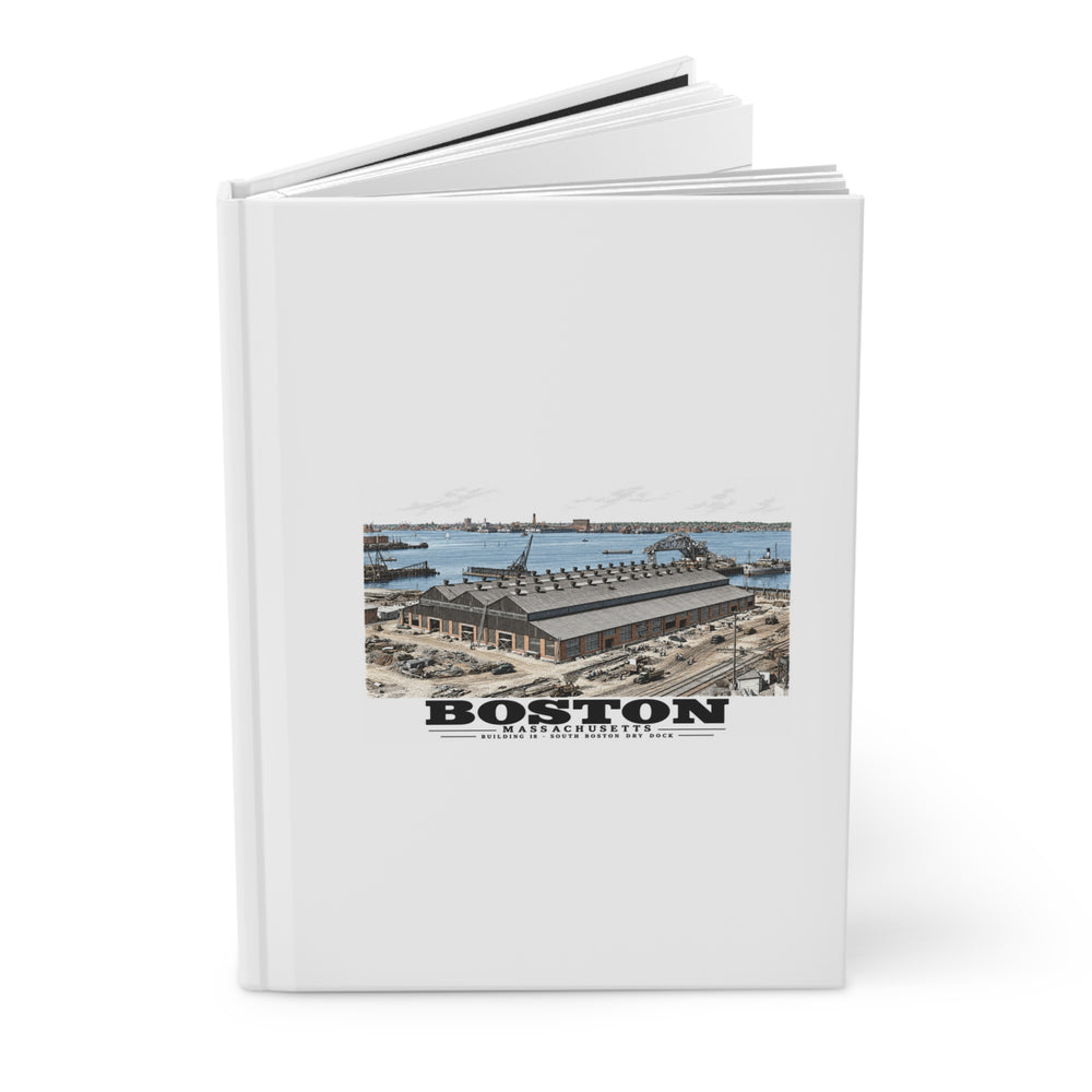 Building #18 US Naval Dry Dock, South Boston, Completed 2/1942 Matte Hardcover Journal - Boston Harbor
