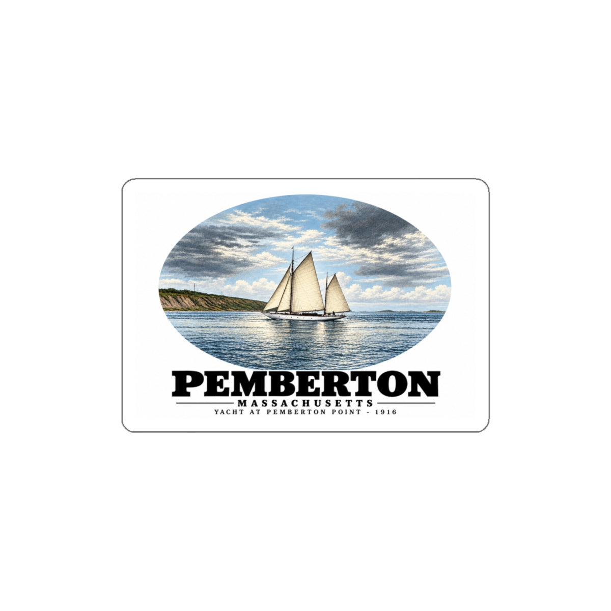 Yacht, Pemberton Hull 4 in White Die-Cut Sticker - Boston Harbor