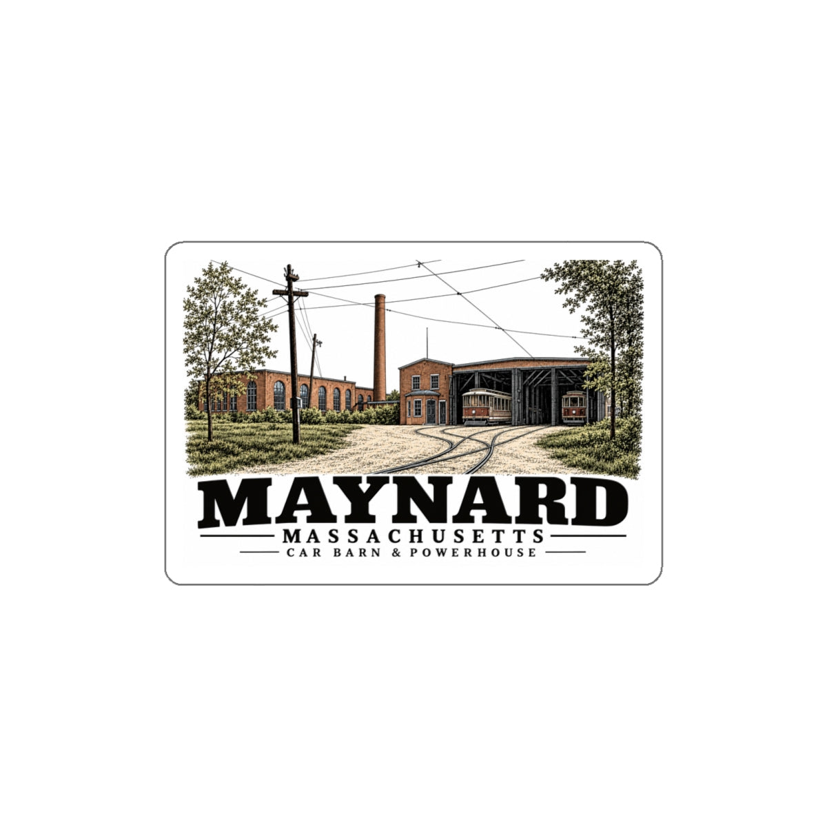 Illustrated Car Barn & Powerhouse in Maynard on die-cut sticker