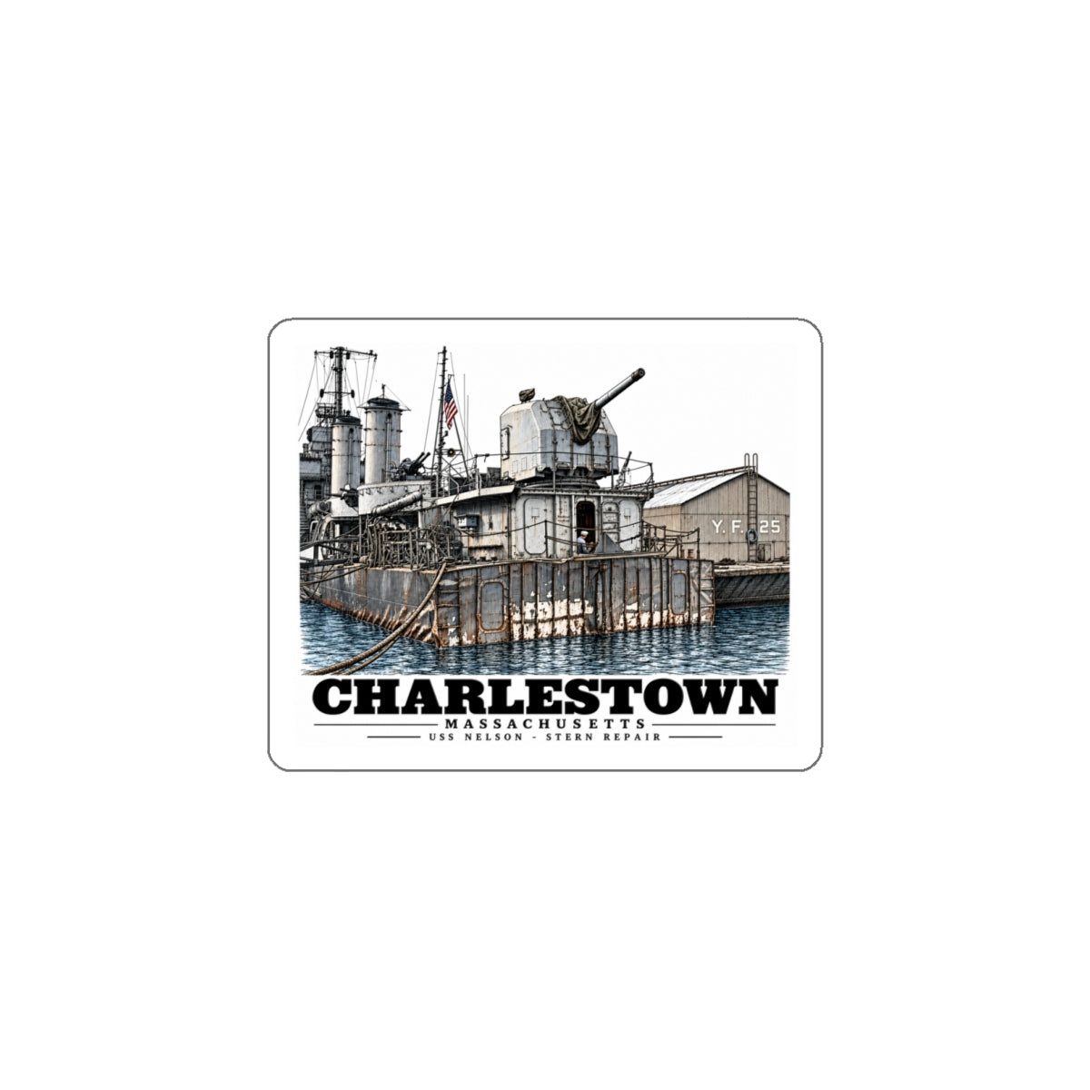 Front of white die-cut sticker with USS Nelson at Boston Navy Yard artwork and Charlestown lettering