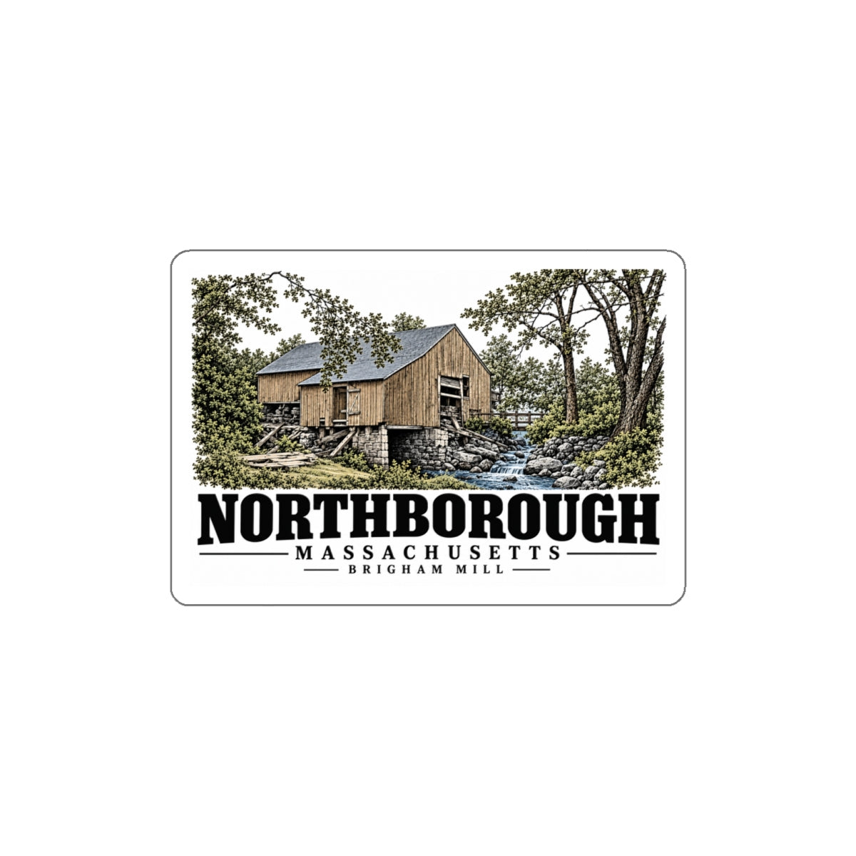 Illustrated Brigham Mill in Northborough on die-cut sticker