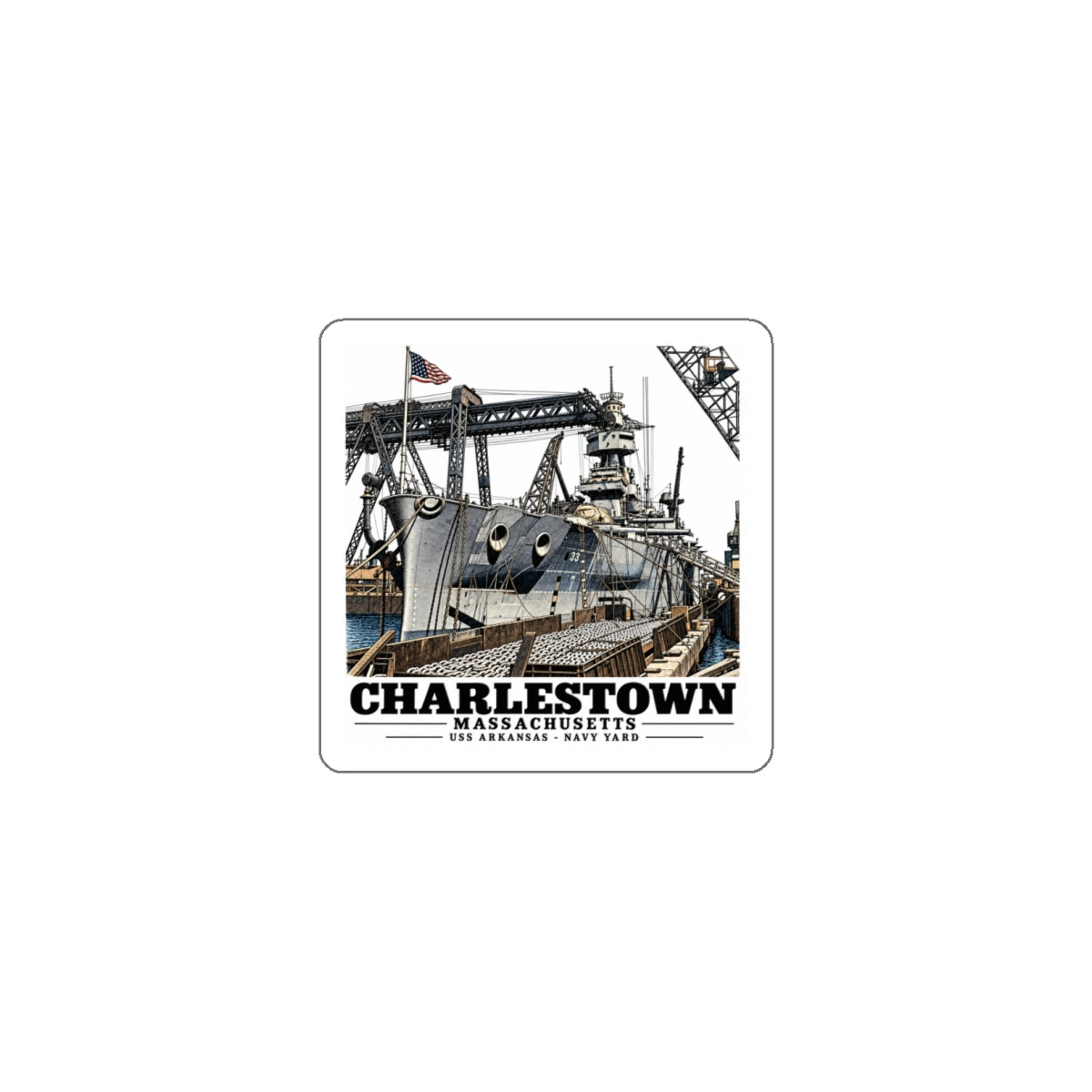 Front of white die-cut sticker with USS Arkansas at Boston Navy Yard artwork and Charlestown lettering