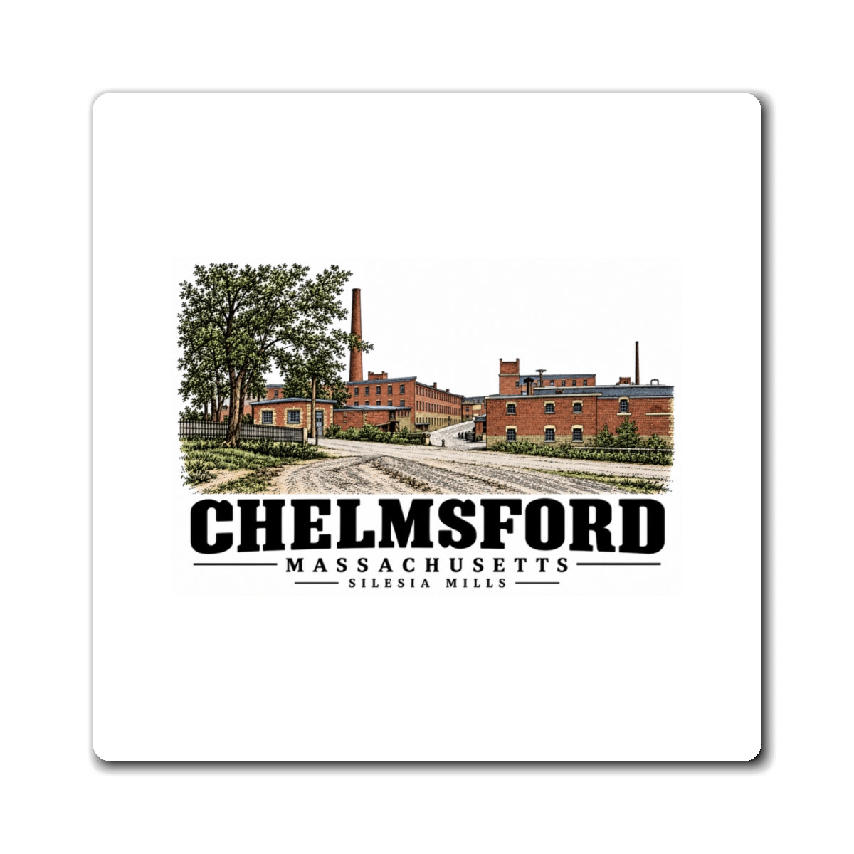 Front of 4 inch square magnet with Silesia Mills artwork and Chelmsford, Massachusetts lettering.
