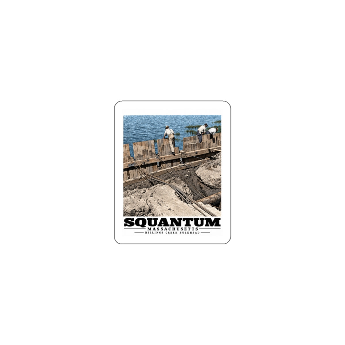 Repairing wood bulkhead-Billings Creek, Squantum 4 in White Die-Cut Sticker - Boston Harbor
